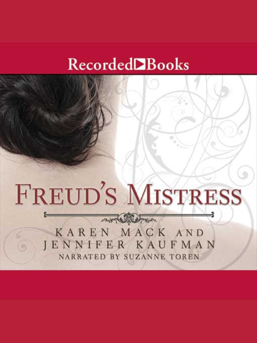 Title details for Freud's Mistress by Karen Mack - Available